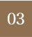 03